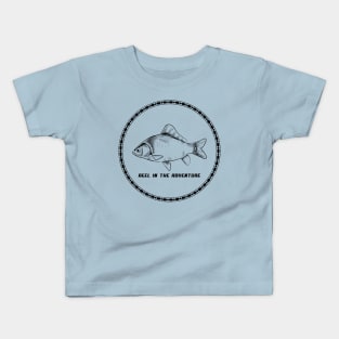 Reel In The Adventure Fishing Kids T-Shirt